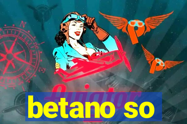 betano so