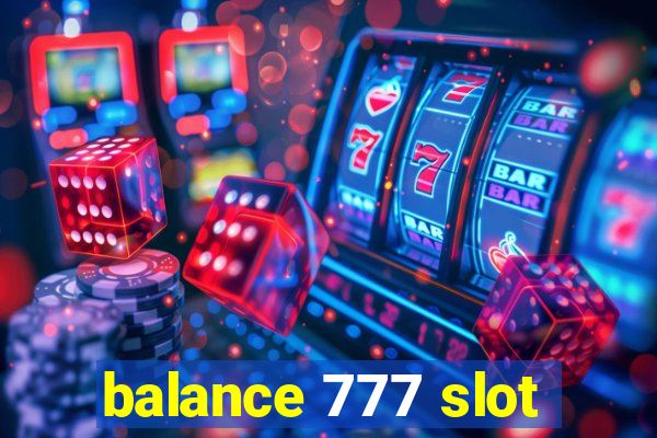 balance 777 slot