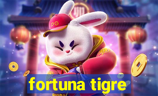 fortuna tigre