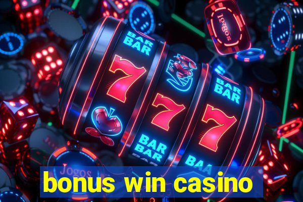 bonus win casino