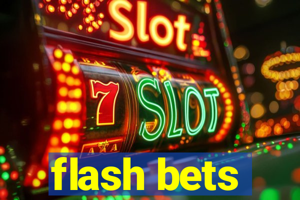 flash bets