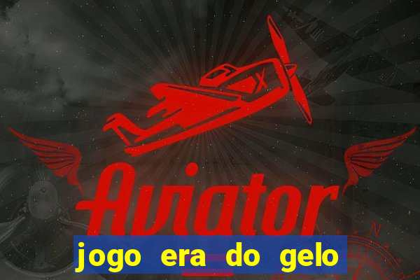 jogo era do gelo ca?a níquel