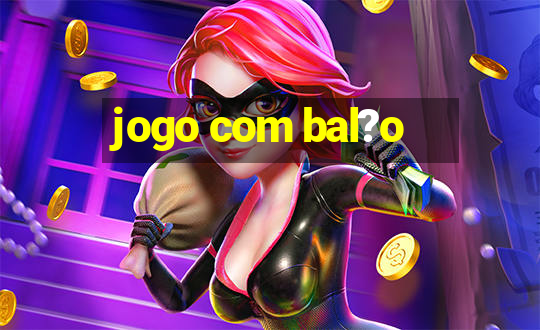 jogo com bal?o