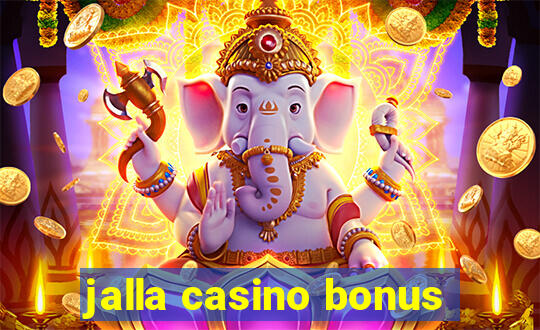 jalla casino bonus