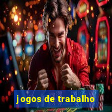 jogos de trabalho