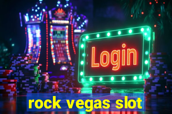 rock vegas slot