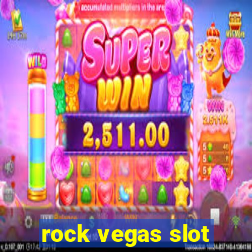 rock vegas slot