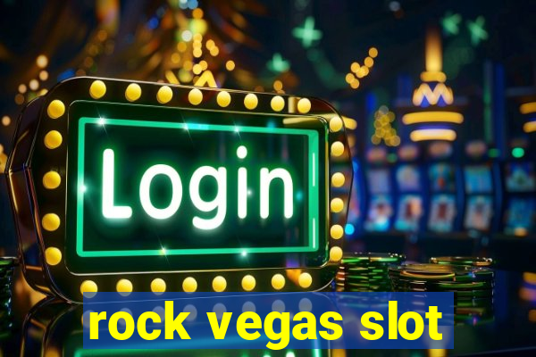 rock vegas slot