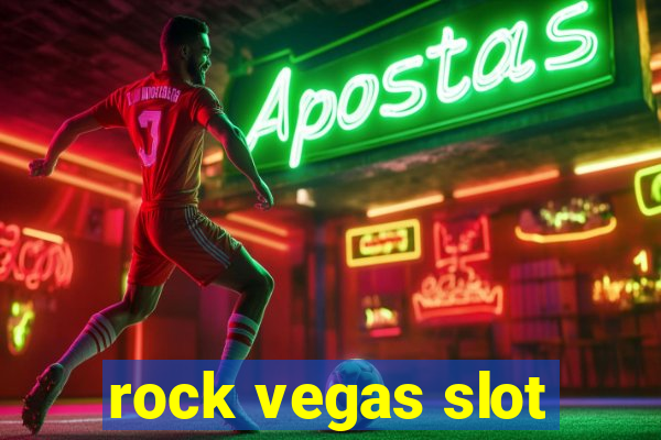 rock vegas slot