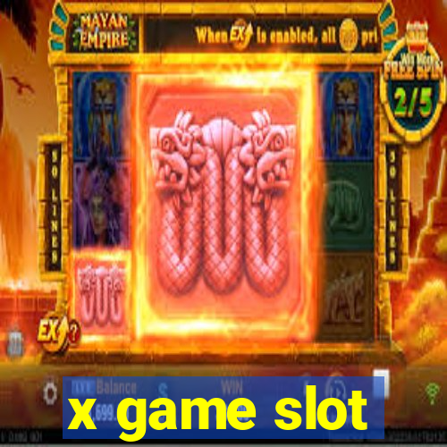 x game slot