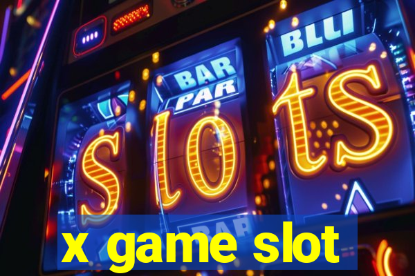 x game slot