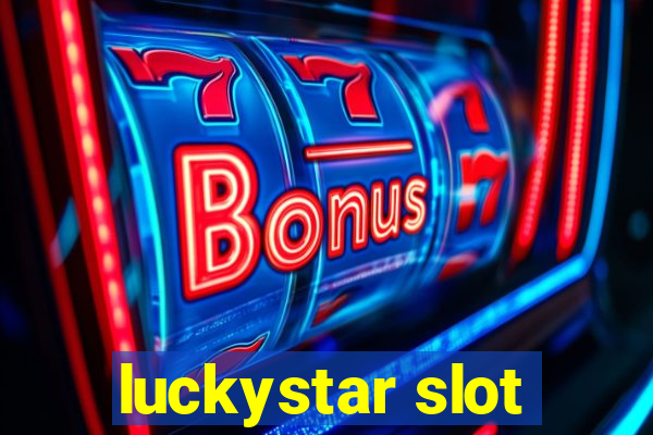 luckystar slot