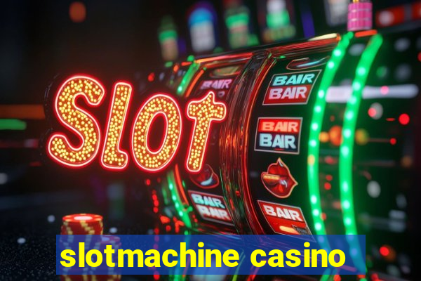 slotmachine casino