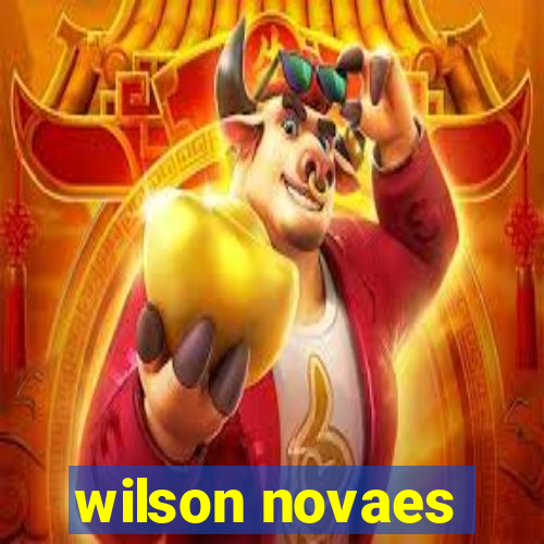 wilson novaes