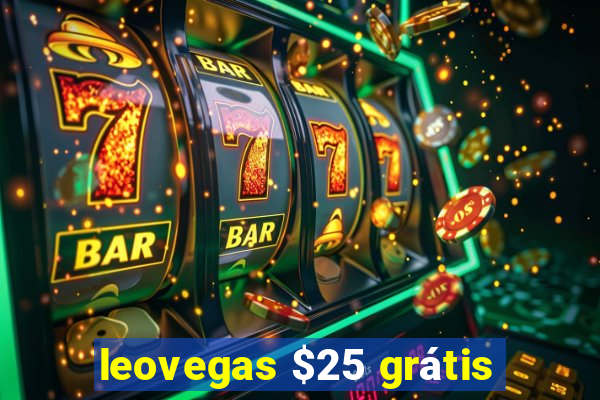 leovegas $25 grátis