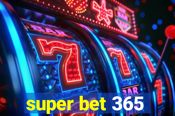 super bet 365