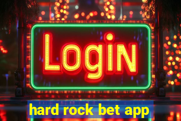 hard rock bet app