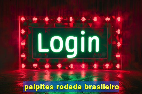 palpites rodada brasileiro