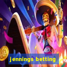 jennings betting