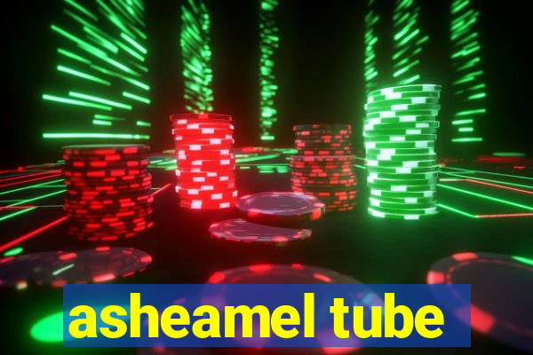 asheamel tube