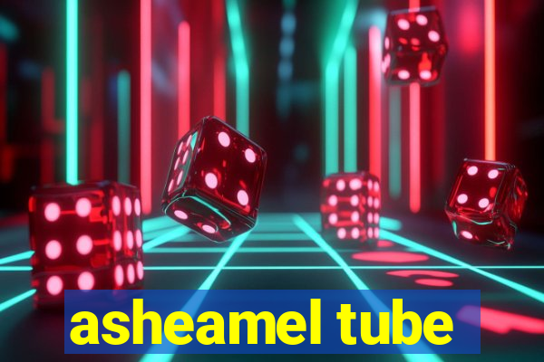 asheamel tube