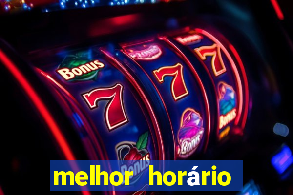 melhor horário para jogar fortune ox à noite