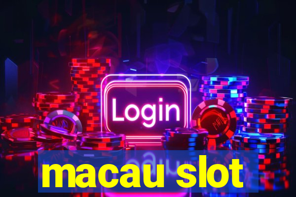 macau slot