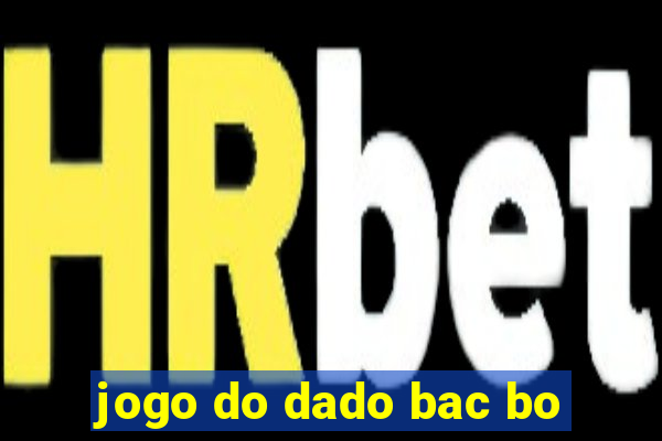 jogo do dado bac bo