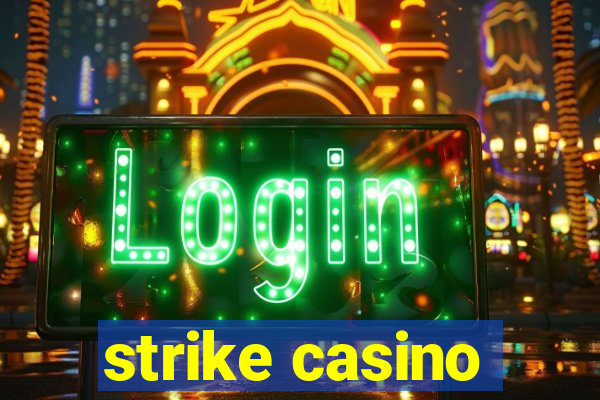 strike casino