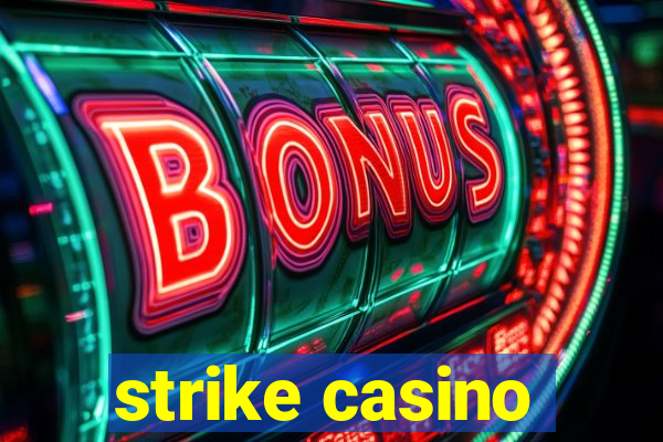 strike casino