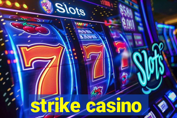 strike casino