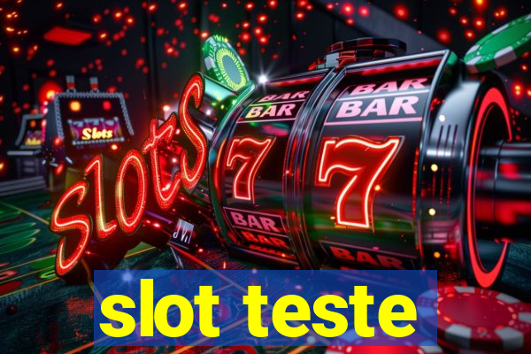 slot teste