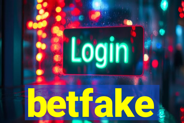 betfake