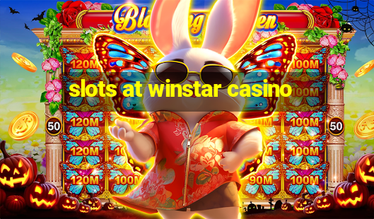 slots at winstar casino