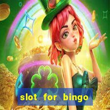 slot for bingo paga mesmo