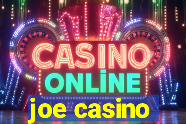 joe casino