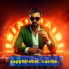 sapphirebet. casino.