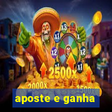 aposte e ganha