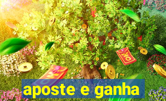 aposte e ganha