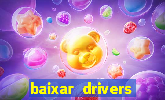 baixar drivers windows 7