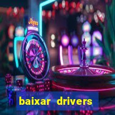 baixar drivers windows 7