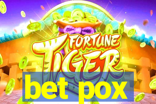 bet pox