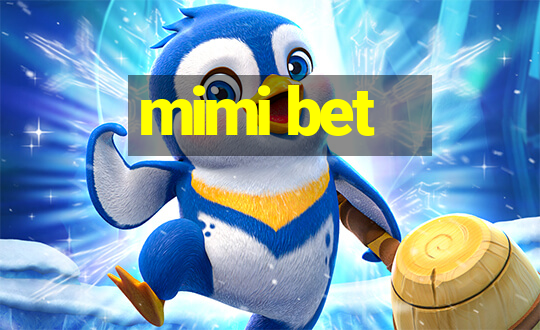 mimi bet