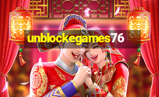 unblockegames76