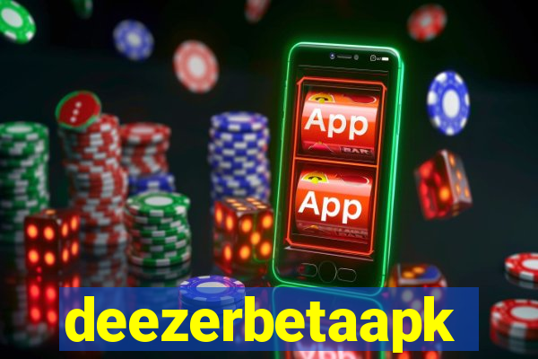 deezerbetaapk