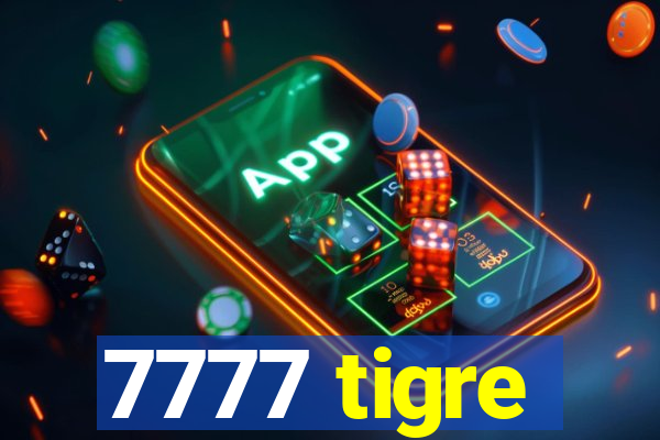 7777 tigre