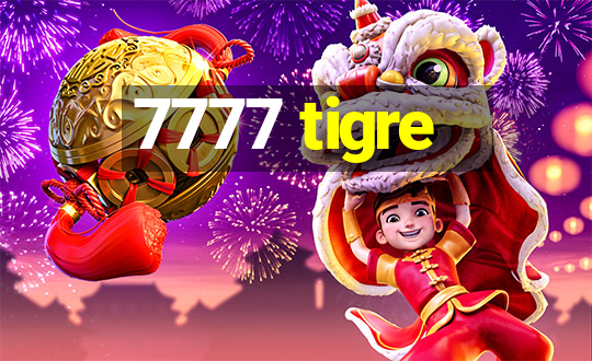 7777 tigre