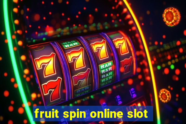 fruit spin online slot