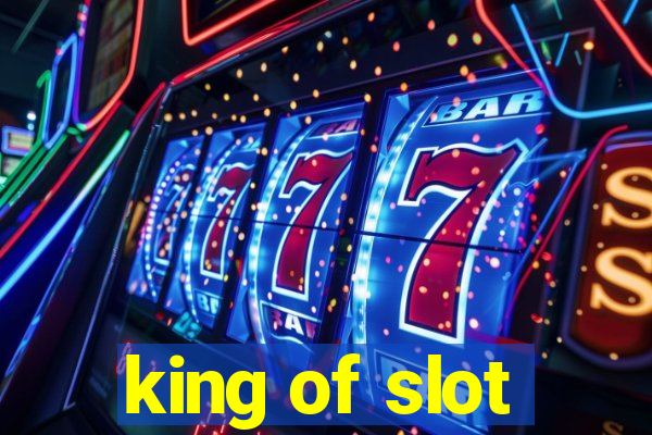 king of slot