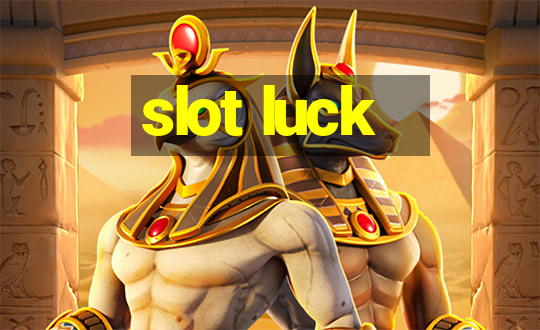 slot luck